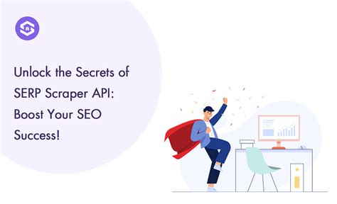 The Best API to Unlock Google SERP .